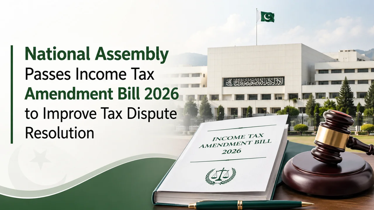 national-assembly-passes-income-tax-amendment-bill-2026-to-improve-tax-dispute-resolution