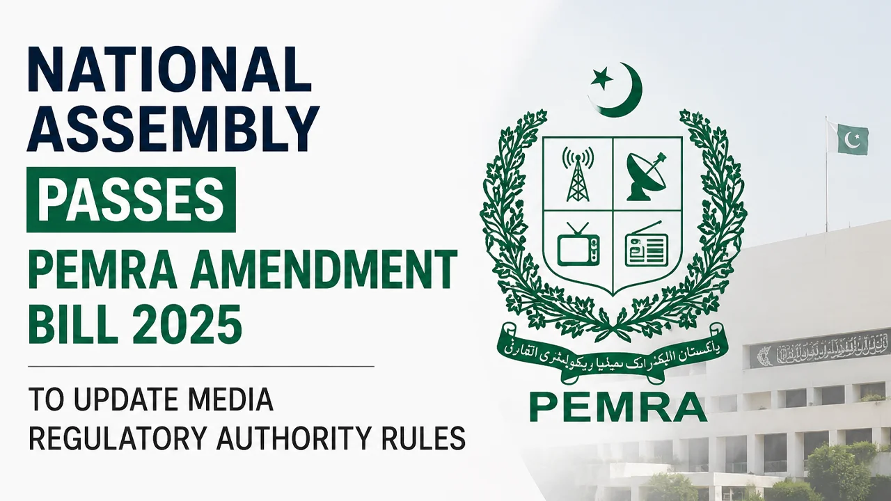 national-assembly-passes-pemra-amendment-bill-2025-to-update-media-regulatory-authority-rules
